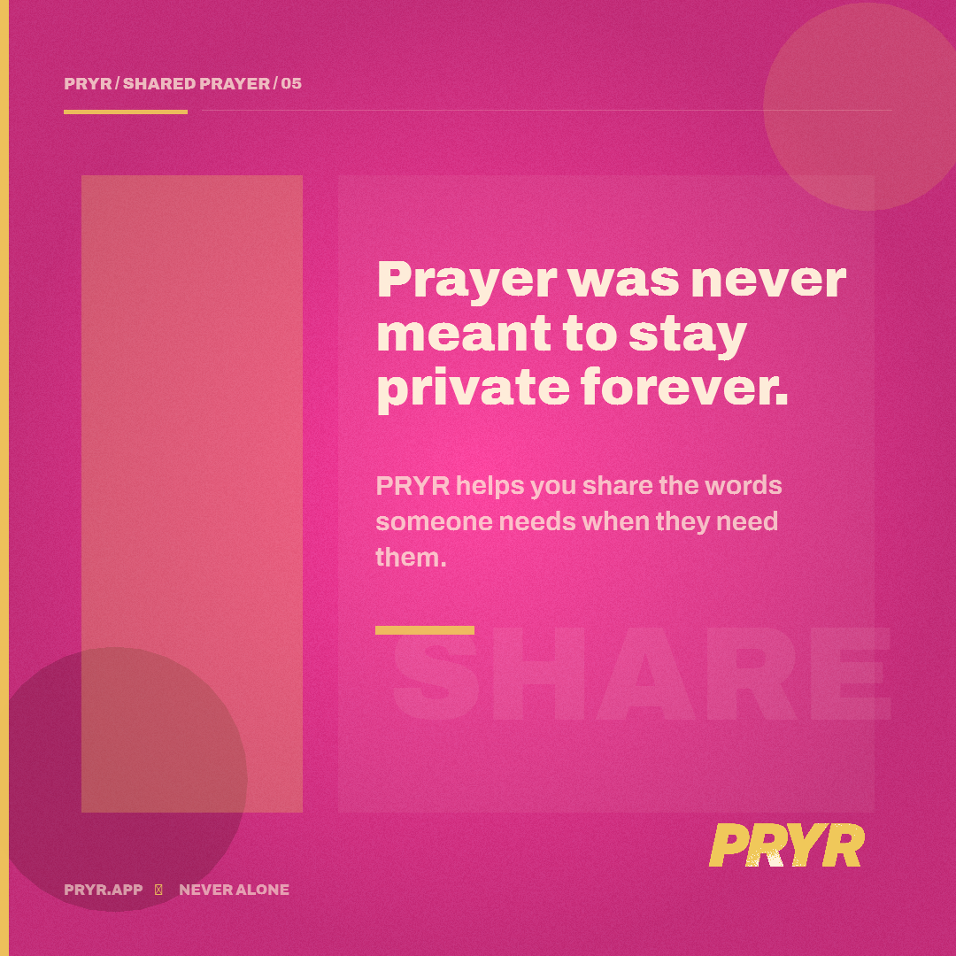 Prayer was never meant to stay private forever.