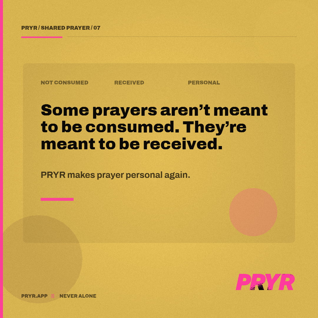 Some prayers aren’t meant to be consumed. They’re meant to be received.