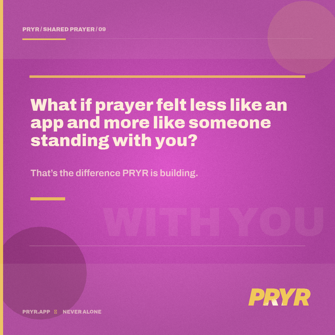 What if prayer felt less like an app and more like someone standing with you?